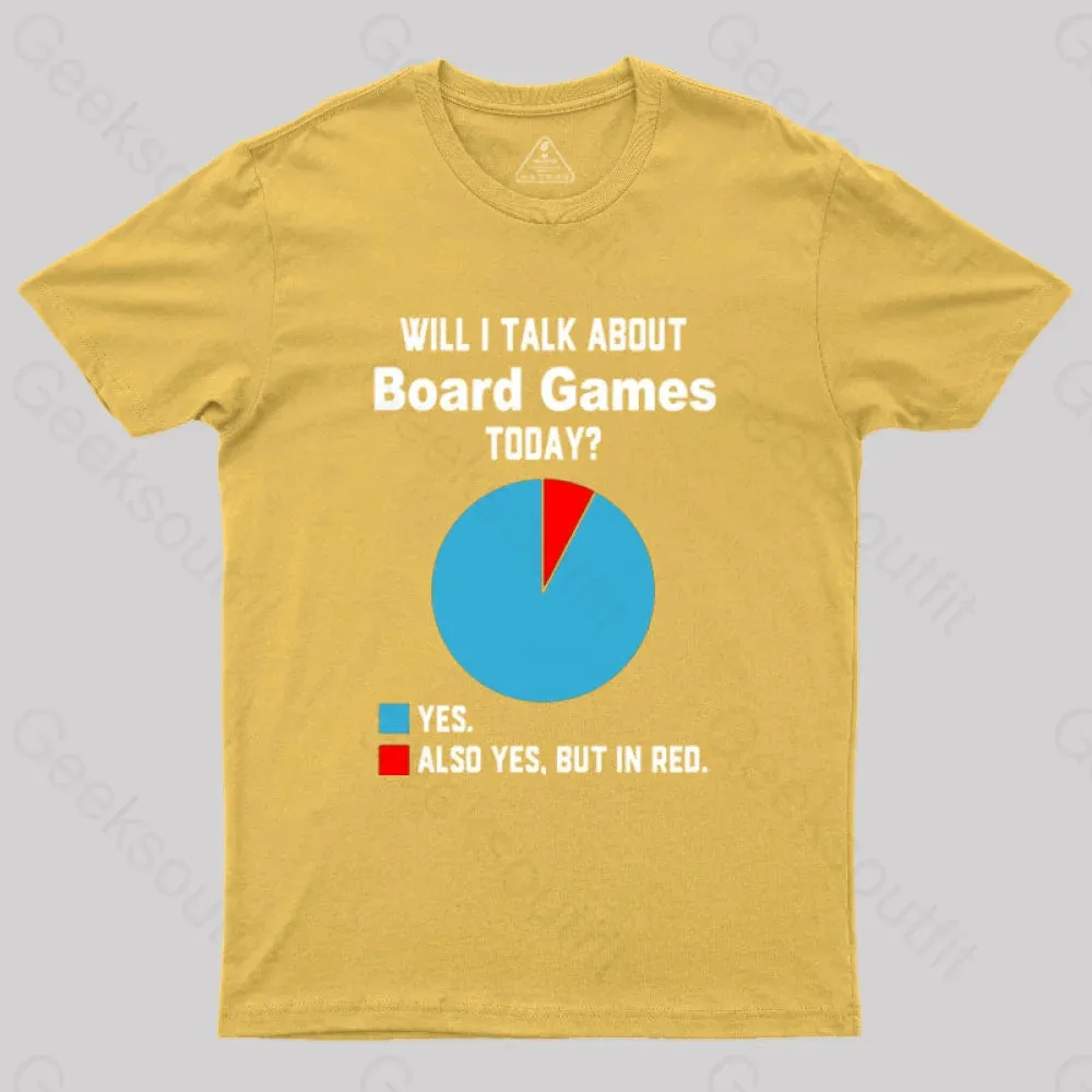 Will I Talk About Board Games Today Nerd T-Shirt - Image 9