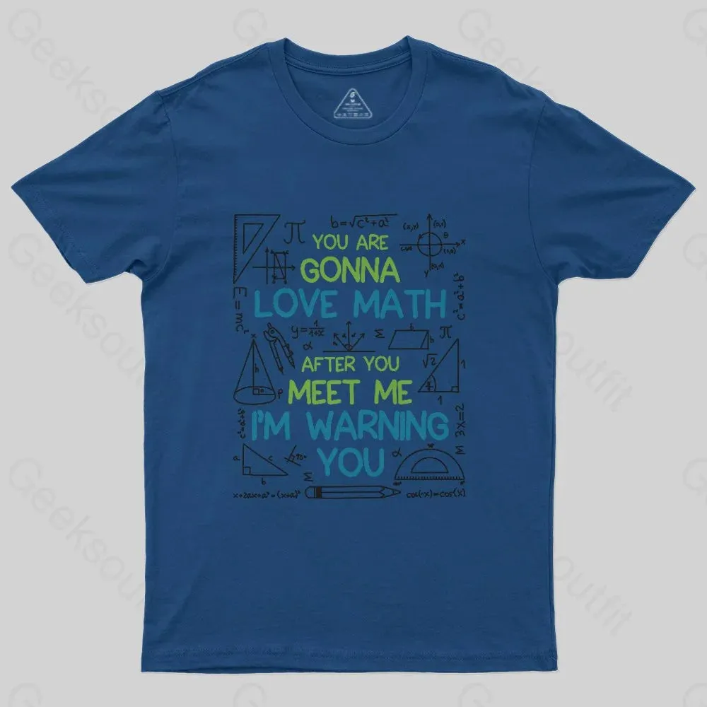 You Are Gonna Love Math T-Shirt - Image 6