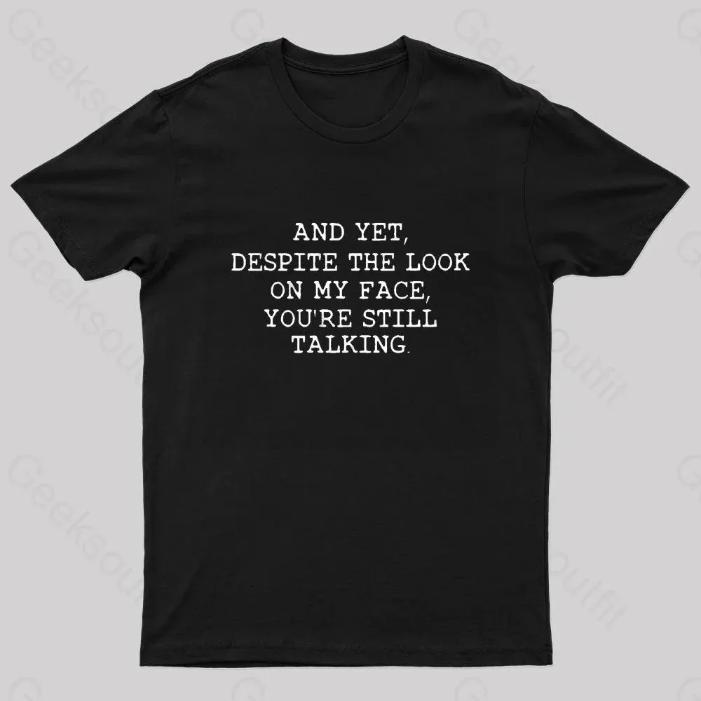 You Are Still Talking Nerd T-Shirt - Image 2