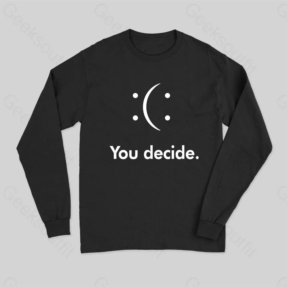 You Decide Long Sleeve T-Shirt - Image 2