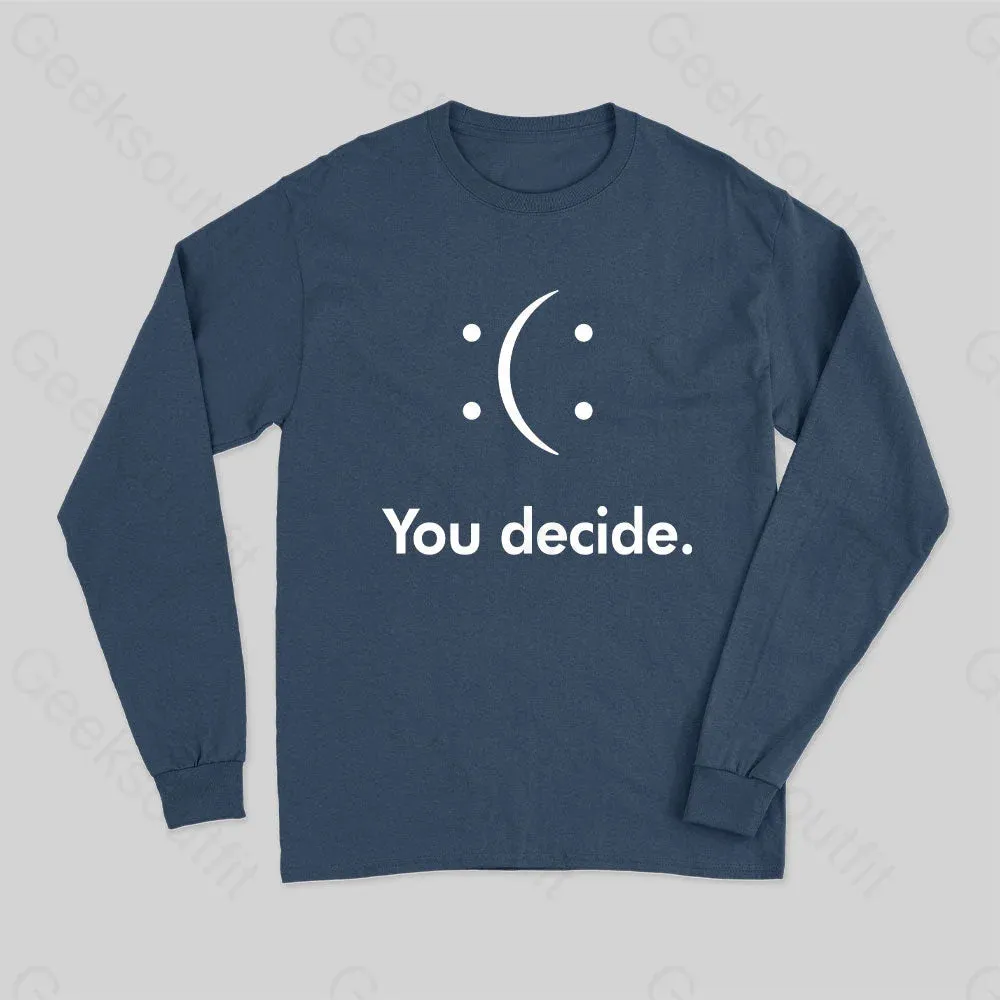 You Decide Long Sleeve T-Shirt - Image 3