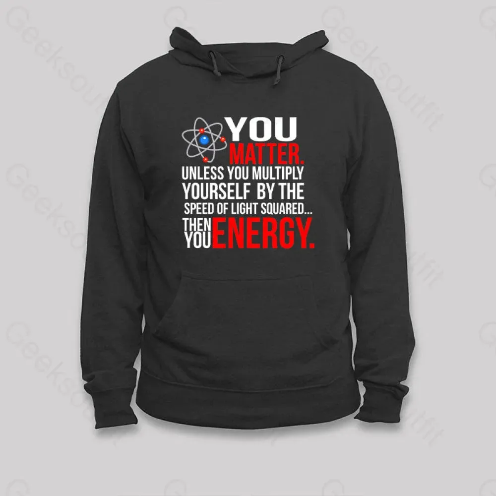 Alternative view of You Matter Hoodie