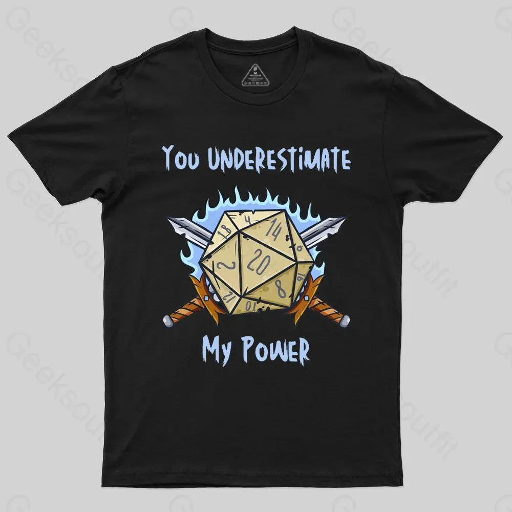 You Underestimate My Power T-shirt - Image 2