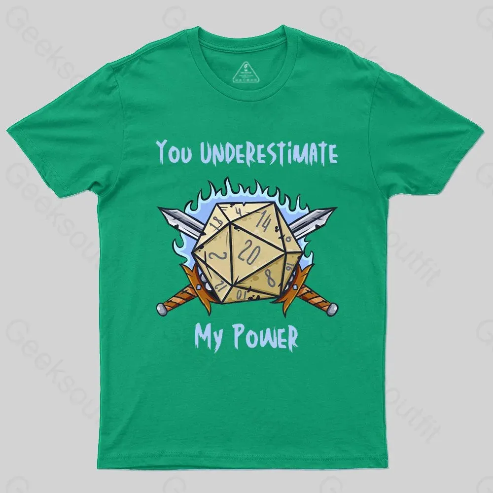 You Underestimate My Power T-shirt - Image 5