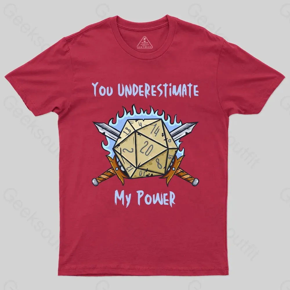 You Underestimate My Power T-shirt - Image 4